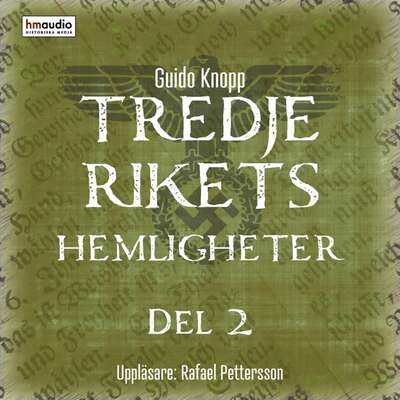Tredje rikets hemligheter, del 2 - Guido Knopp.