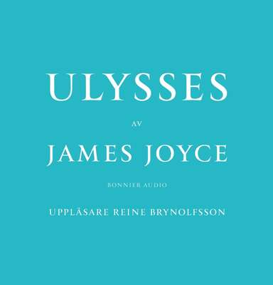 Ulysses - James Joyce.