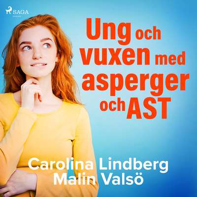 Ung och vuxen med asperger och AST - Carolina Lindberg och Malin Valsö.