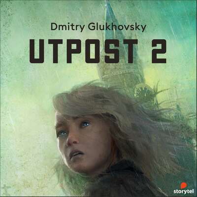 Utpost 2 - Dmitrij Gluchovskij.