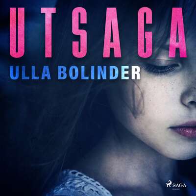 Utsaga - Ulla Bolinder.