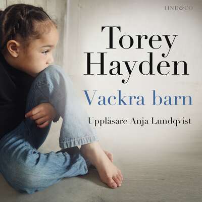 Vackra barn: En sann historia - Torey Hayden.