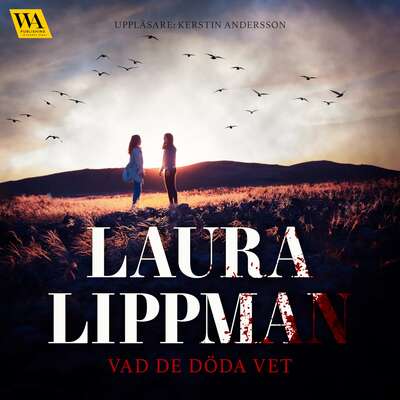 Vad de döda vet - Laura Lippman.