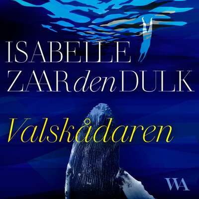 Valskådaren - Isabelle Zaar den Dulk.