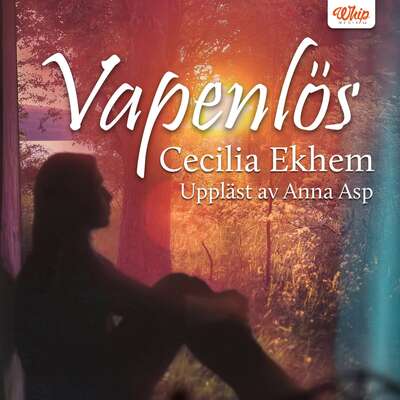 Vapenlös - Cecilia Ekhem.