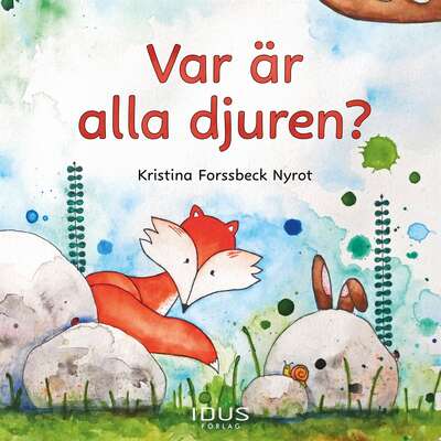 Var är alla djuren? - Kristina Forssbeck Nyrot.