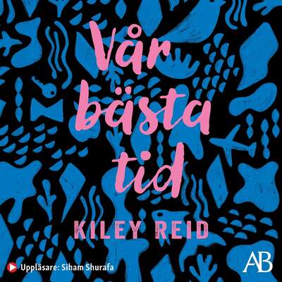 Vår bästa tid - Kiley Reid.