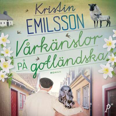 Vårkänslor på gotländska - Kristin Emilsson.