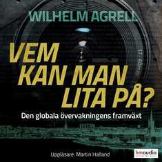 Vem kan man lita på? : den globala övervakningens framväxt