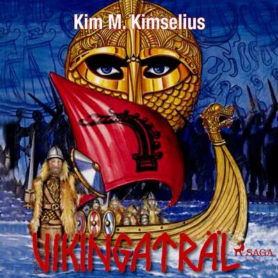 Vikingaträl - Kim M. Kimselius.