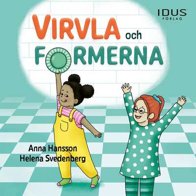 Virvla och formerna - Anna Hansson.