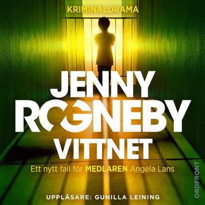 Vittnet - Jenny Rogneby.